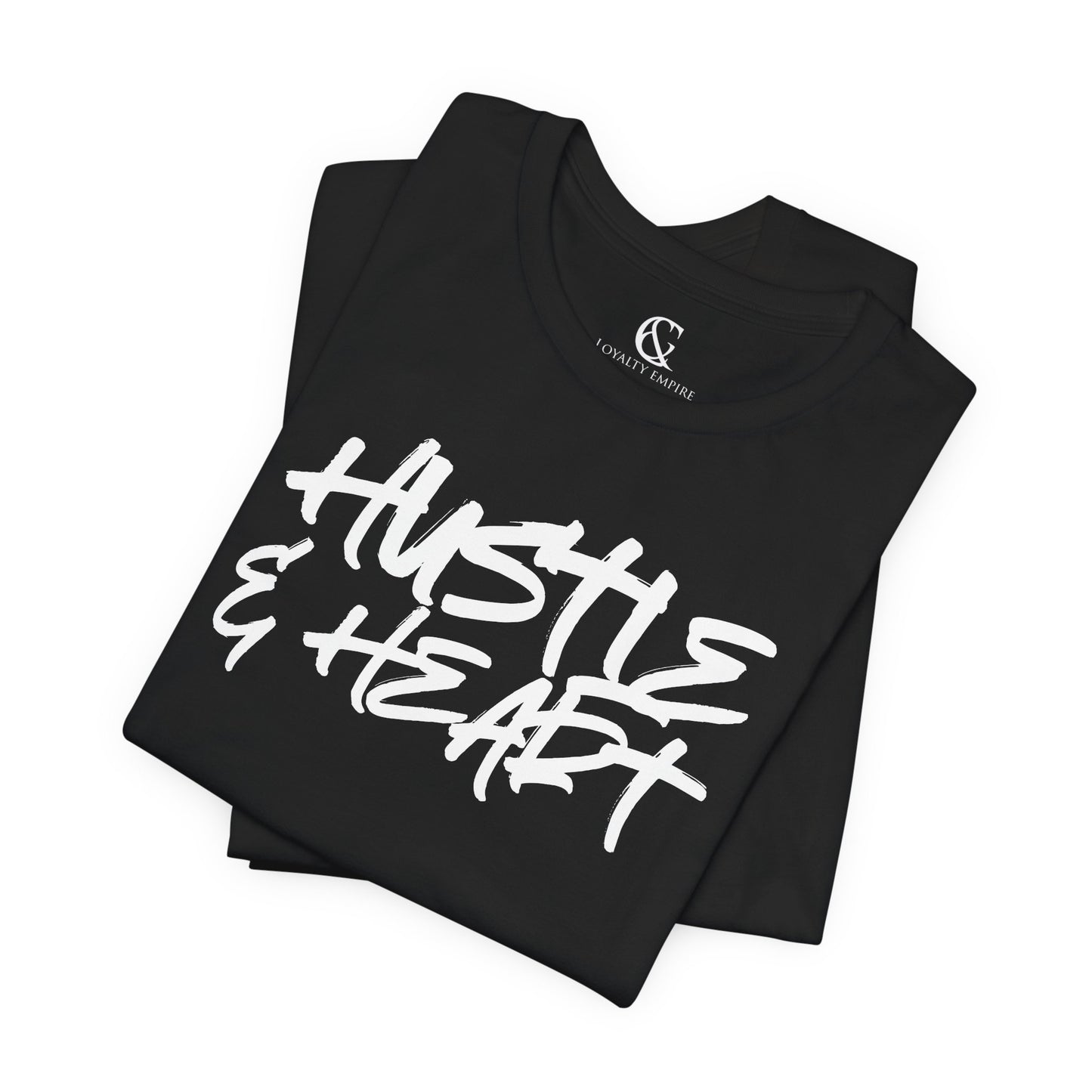 Loyalty Empire Billionaire - Hustle & Heart T-Shirt