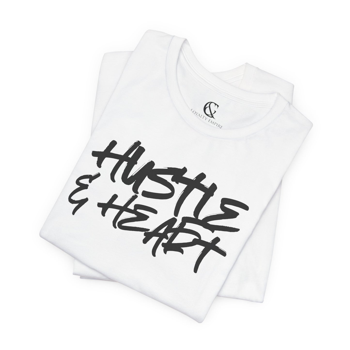 Loyalty Empire Billionaire - Hustle & Heart T-Shirt