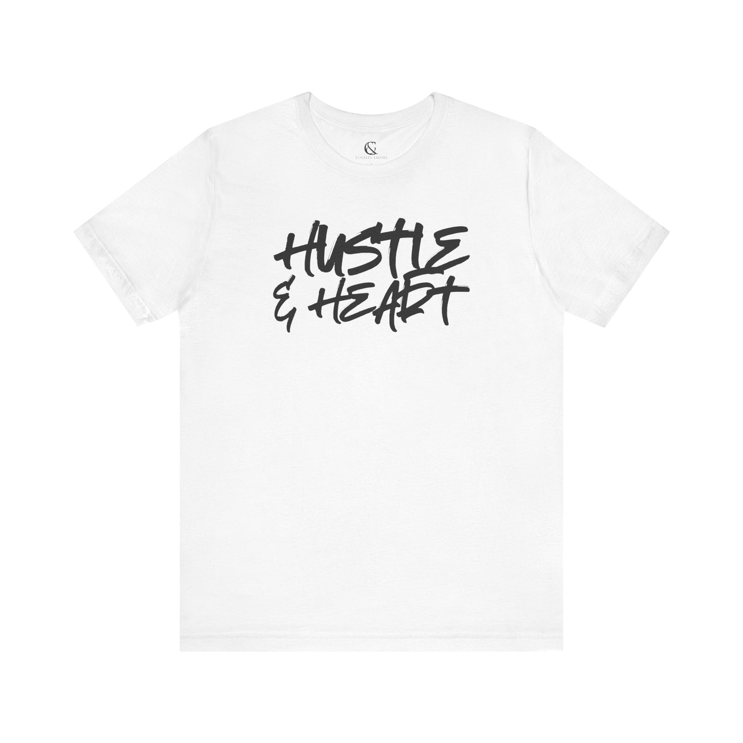 Loyalty Empire Billionaire - Hustle & Heart T-Shirt