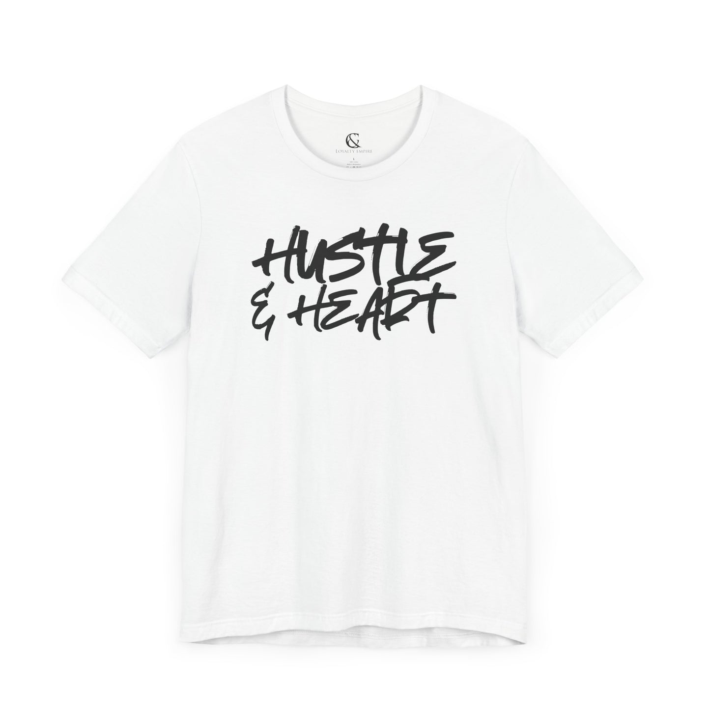 Loyalty Empire Billionaire - Hustle & Heart T-Shirt